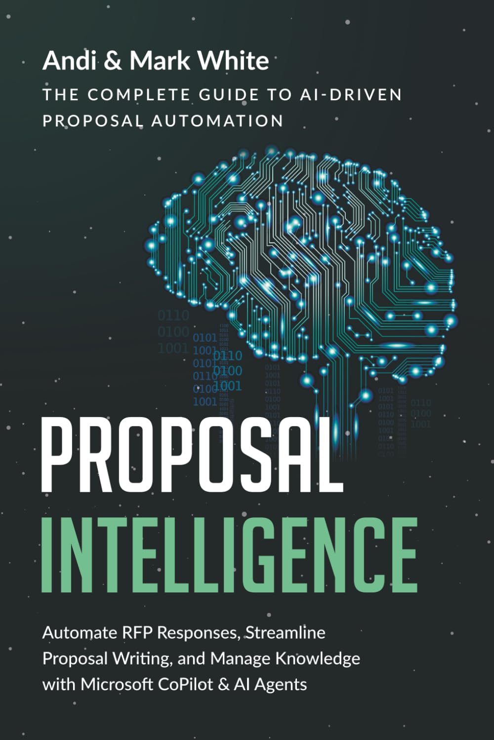 ler totalmente PROPOSAL INTELLIGENCE: The Complete Guide to AI Driven Proposal Automation: Automate RFP Responses, Streamline Proposal Writing, and Manage Knowledge with Microsoft CoPilot & AI Agents