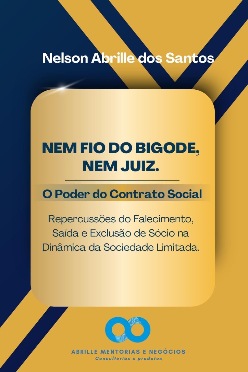 ler totalmente Nem fio do bigode, nem juiz - o poder do contrato social (Portuguese Edition)