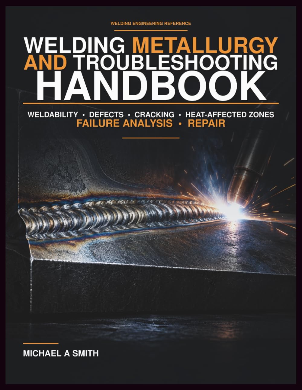 capítulo por capítulo baixar Welding Metallurgy and Troubleshooting Handbook: Weldability, Defects, Cracking, Heat-Affected Zones, Failure Analysis, and Repair