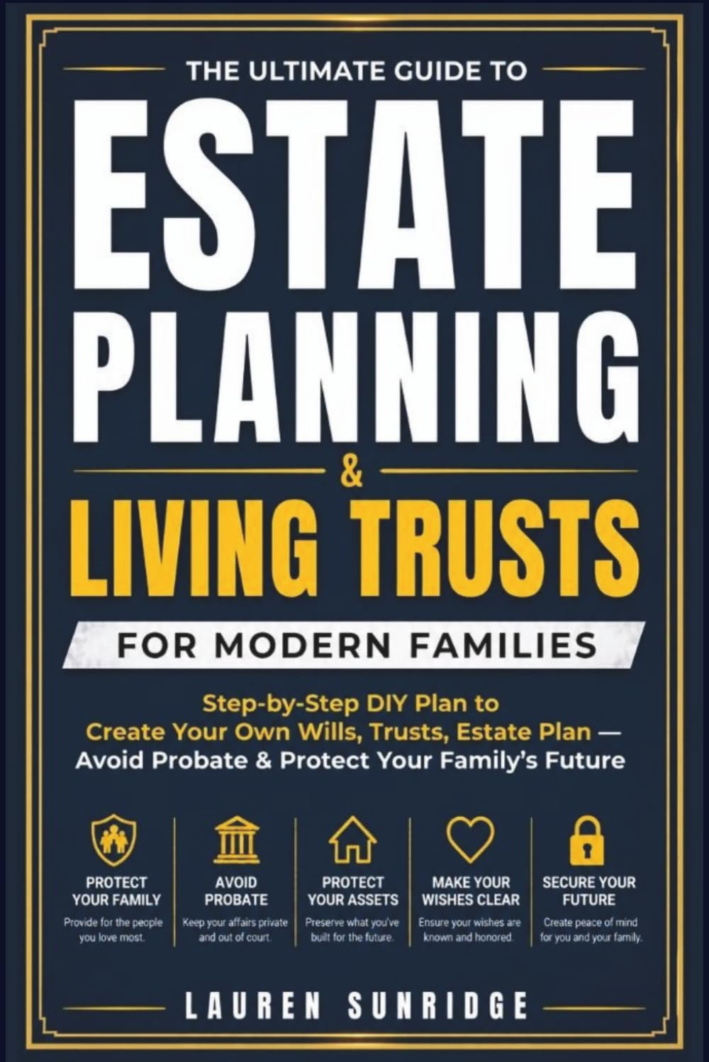 The Ultimate Guide to Estate Planning & Living Trusts for Modern Families: Step-by-Step DIY Plan to Create Your Own Wills, Trusts & Estate Plan —... Complete Estate & Retirement Planning System) baixar o livro de graça