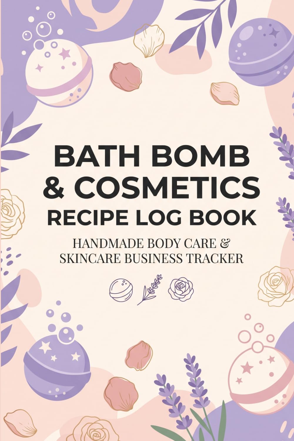 Bath Bomb & Cosmetics Recipe Log Book: Handmade Skincare Business Tracker & Body Care baixar livro de graça