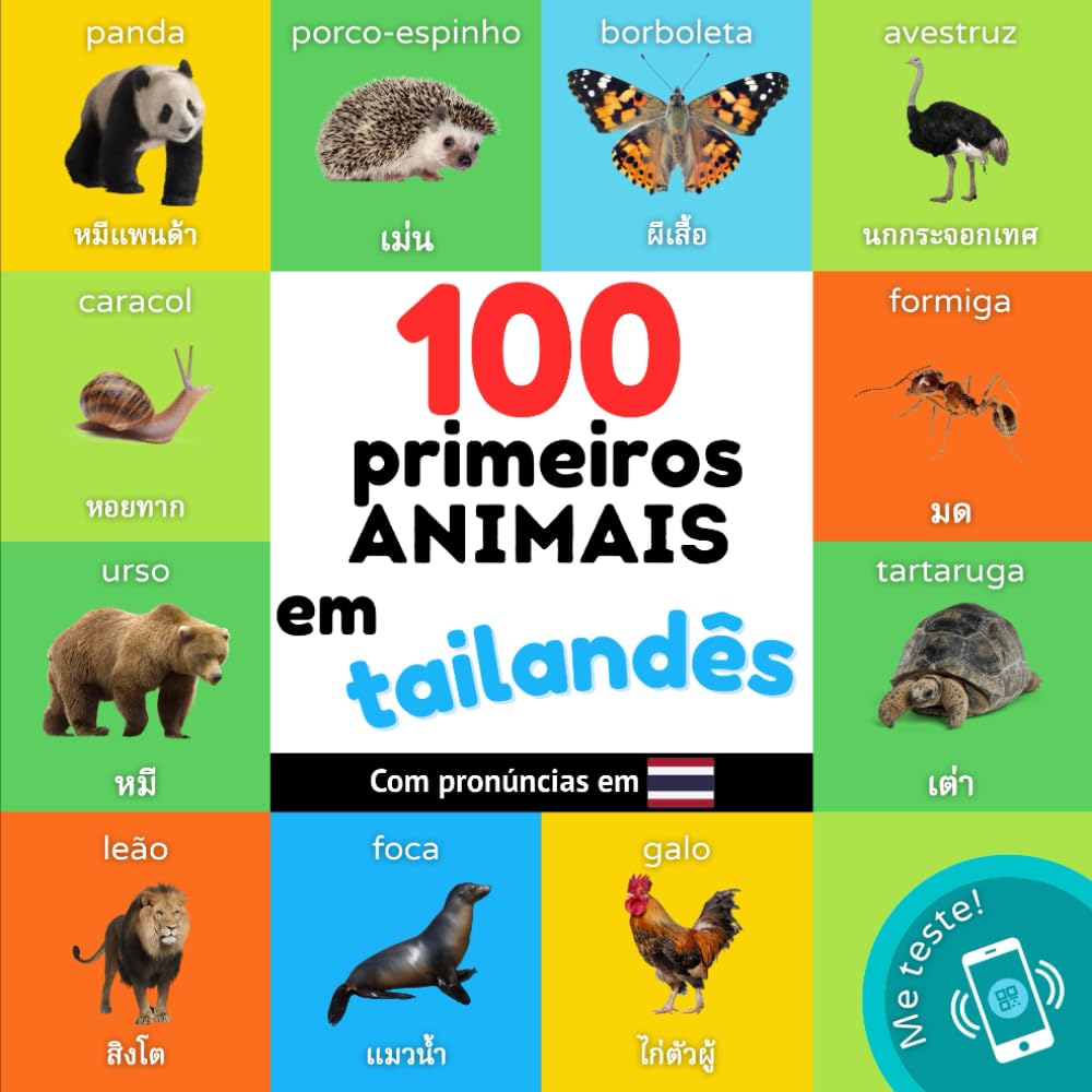100 primeiros animais em tailandês: Livro de ilustrações bilingue para crianças: português / tailandês com pronúncias (Aprender tailandês) (Portuguese Edition) baixar o livro de graça