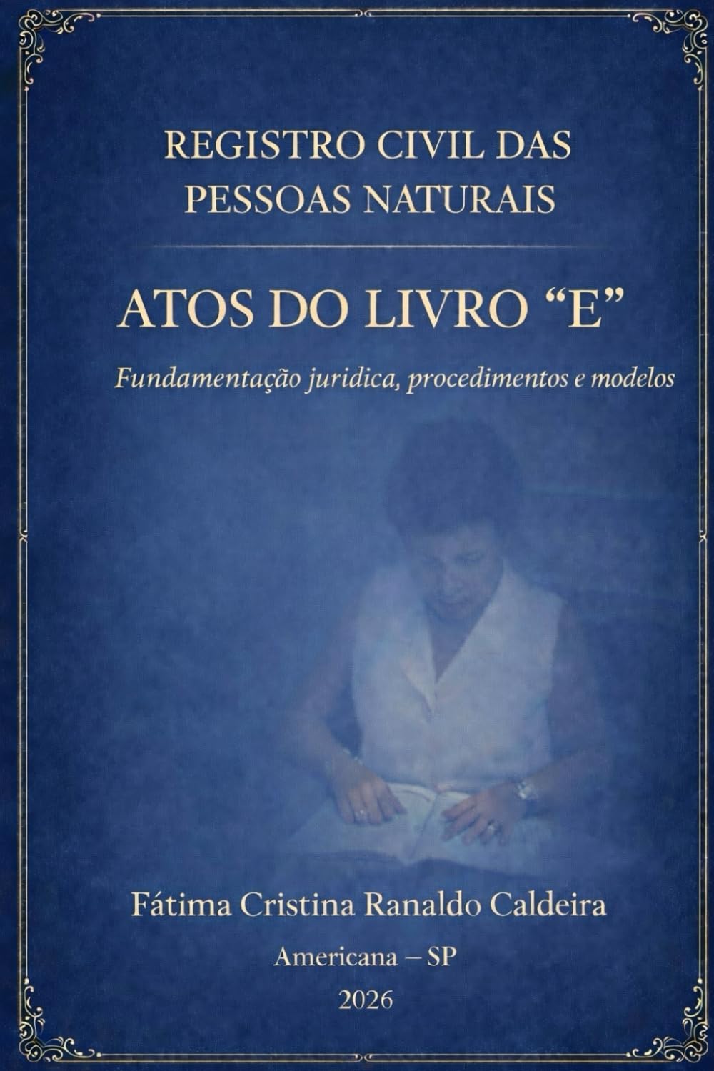 ler totalmente Registro Civil das Pessoas Naturais: ATOS DO LIVRO "E" (Portuguese Edition)