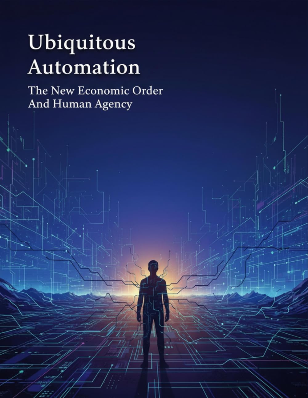 capítulo por capítulo baixar Ubiquitous Automation: The New Economic Order And Human Agency