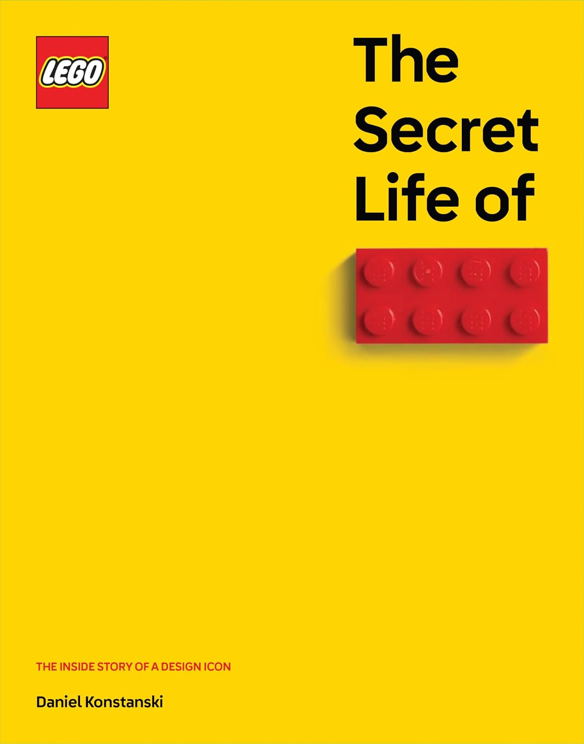 The Secret Life of Lego(r) Bricks: The Story of a Design Icon baixar o livro de graça