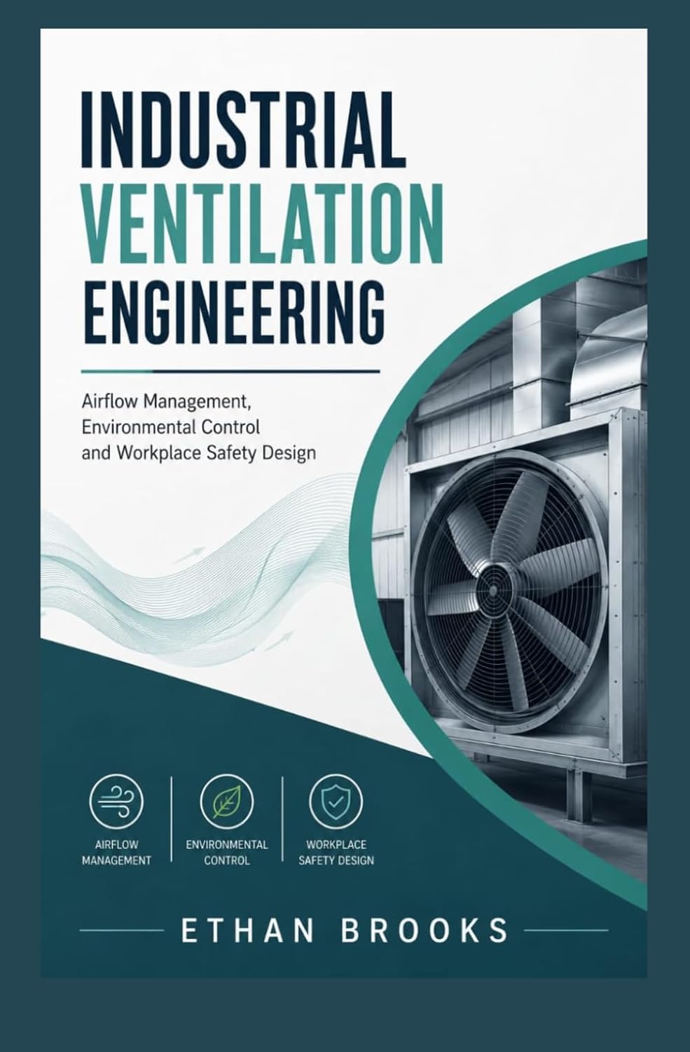 ler totalmente INDUSTRIAL VENTILATION ENGINEERING: Airflow Management Environmental Control and Workplace Safety Design