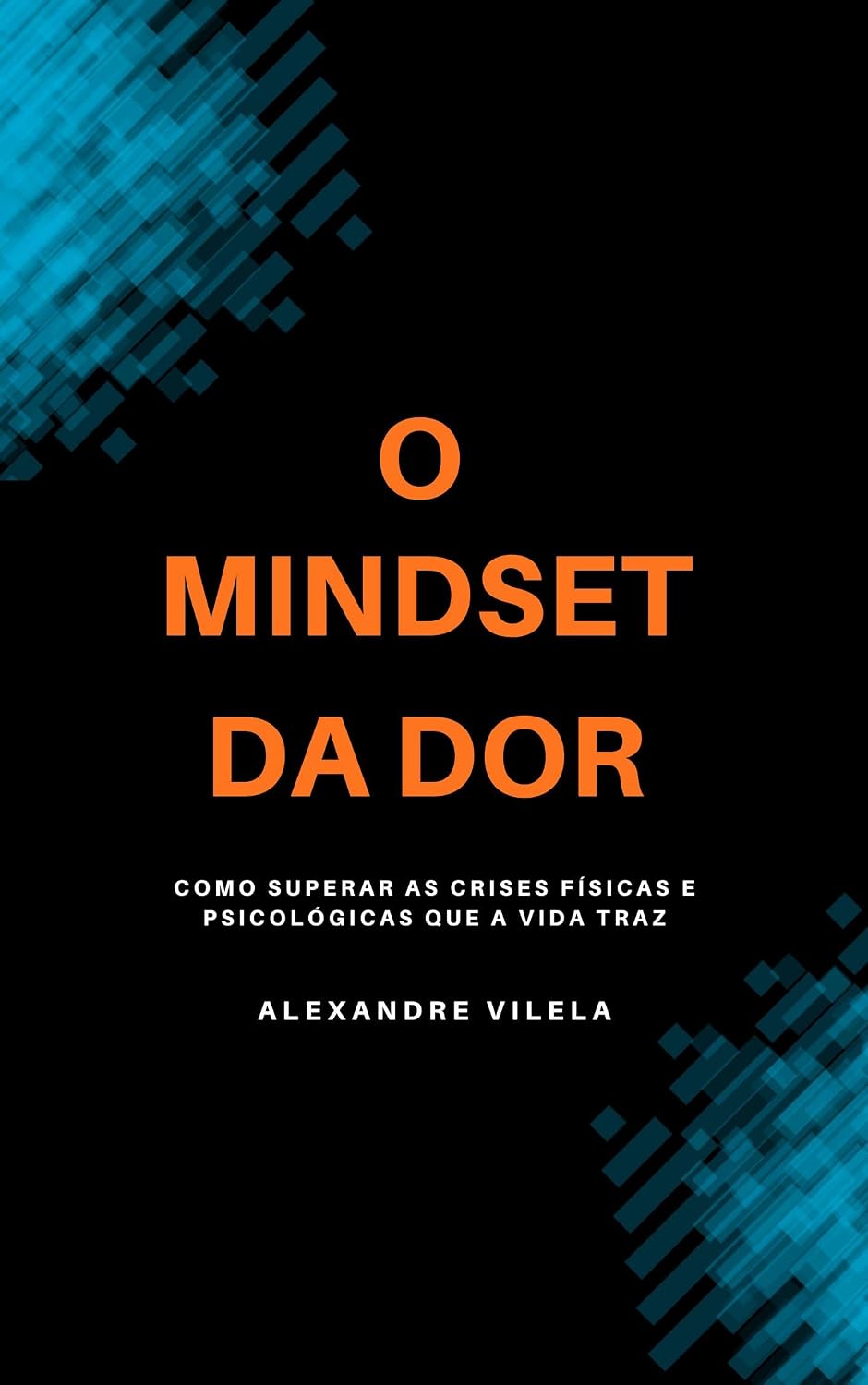 Mindset da Dor: Como superar as crises físicas e psicológicas que a vida traz baixar livro de graça