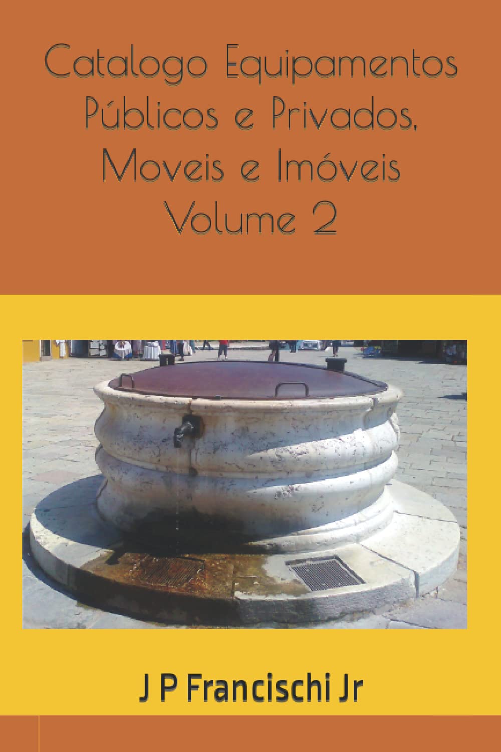 Catalogo Equipamentos Públicos e Privados, Moveis e Imóveis (Catálogo Equipamentos Públicos e Privados, Móveis e Imóveis) (Portuguese Edition) baixar livro de graça