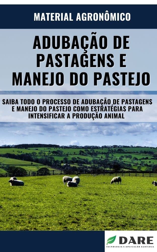 ADUBAÇÃO DE PASTAGENS | E Manejo do Pastejo