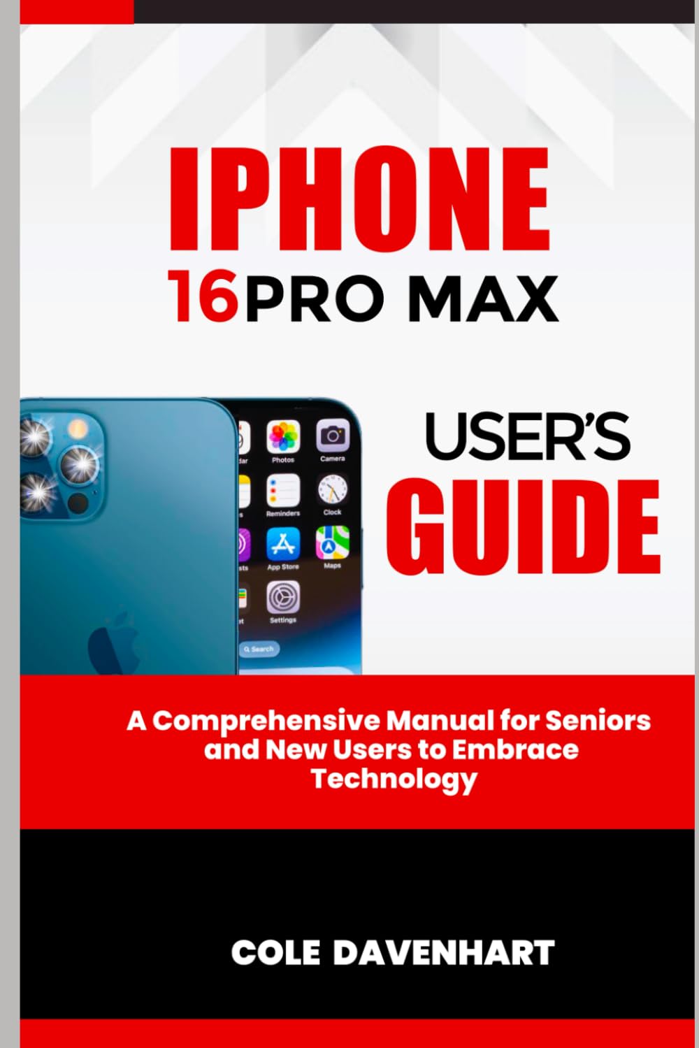 IPHONE 16PRO MAX USER'S GUIDE: A comprehensive manual for seniors and new users to embrace technology baixar livro de graça