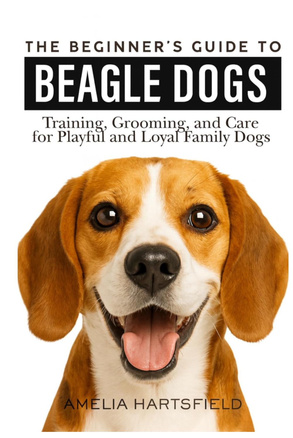 capítulo por capítulo baixar The Beginner’s Guide to Beagles: Training, Grooming, and Care for Playful and Loyal Family Dogs (The Complete Companion Series)