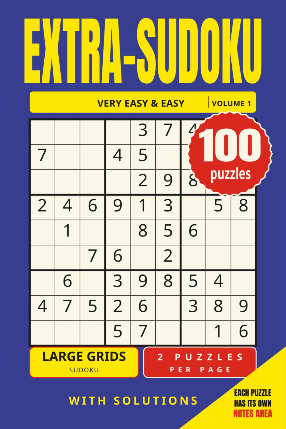 EXTRA-SUDOKU: Large Print Easy Sudoku Book for Adults and Seniors with 100 Very Easy and Easy Puzzles – Only 2 Large Puzzles per Page, with Notes Column and Solutions (EXTRA-SUDOKU: Very Easy & Easy) baixar o livro de graça