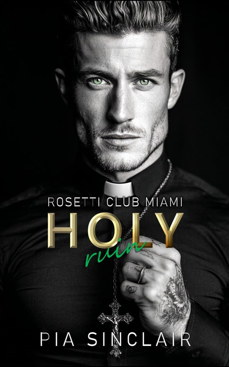 Holy Ruin: Um romance de máfia com um padre proibido (Rosetti Club Miami Livro 1) baixar o livro de graça
