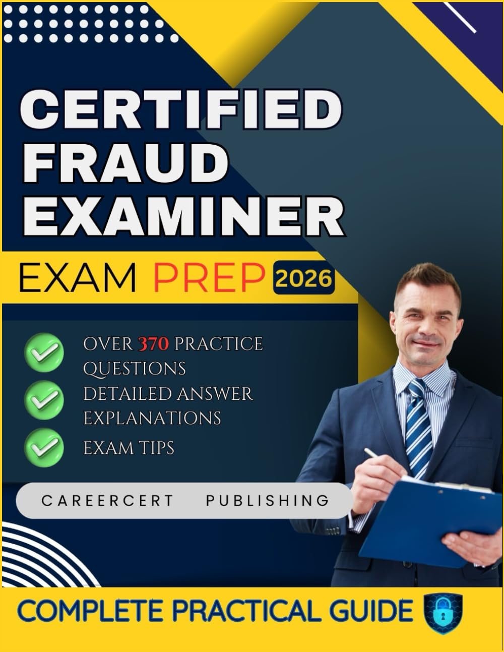 CERTIFIED FRAUD EXAMINER EXAM PREP 2026: Over 370 Practice Questions, detailed Answer Explanations and Exam Tips baixar livro de graça
