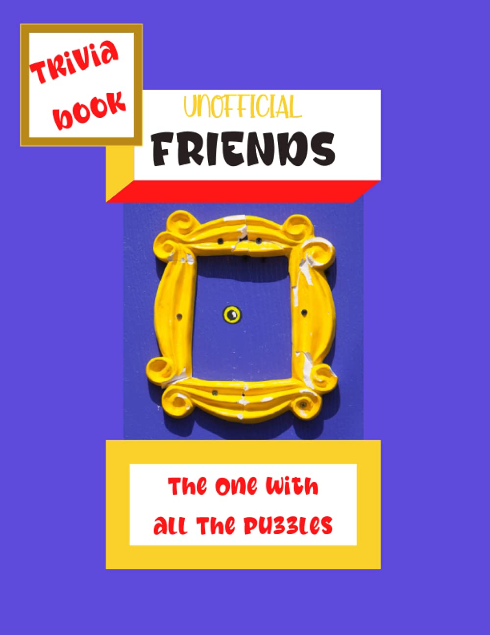 F-R-I-E-N-D-S Puzzle Book: Friends TV Show Cryptogram And Word Search Puzzles, 200 FRIENDS TV Show Quotes Inside, Trivia For Adults baixar livro de graça