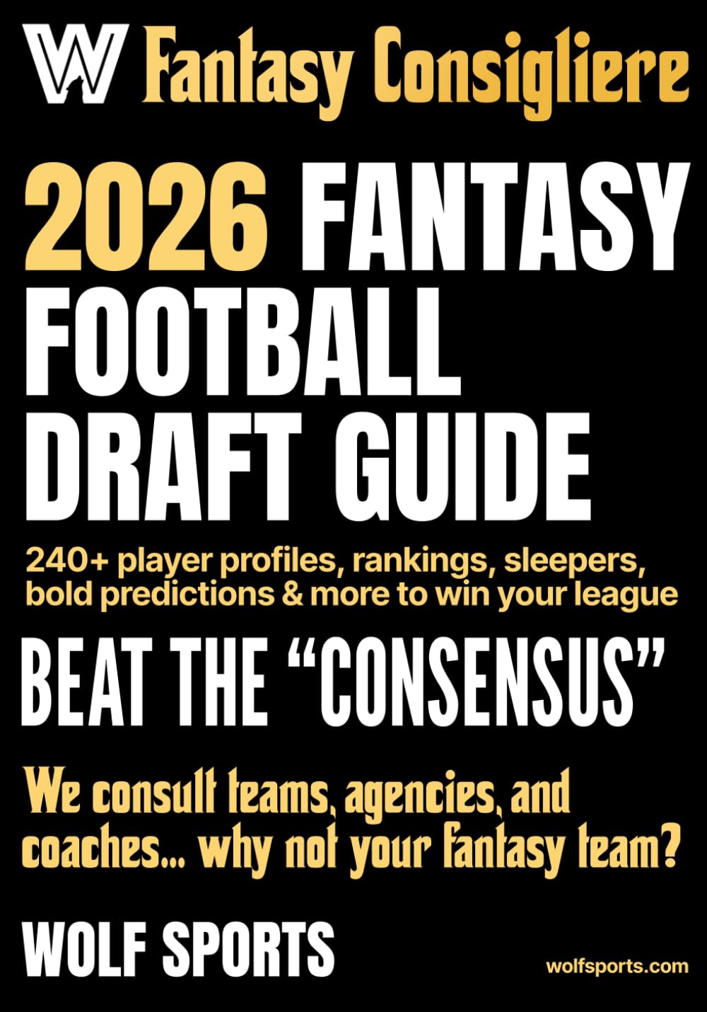 ler totalmente Wolf Sports 2026 Fantasy Football Draft Guide: 240+ Player Profiles, Rankings, Sleepers, Bold Predictions & More to Win Your League