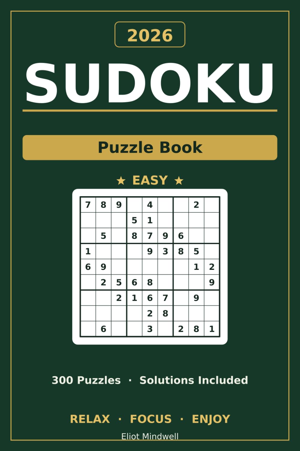 Beginner Sudoku Puzzle Book: 300 Easy Sudoku Puzzles with Solutions – Relaxing Large Print Brain Games for All ages (2026 Edition) (medium print sudoku 2026) baixar o livro de graça
