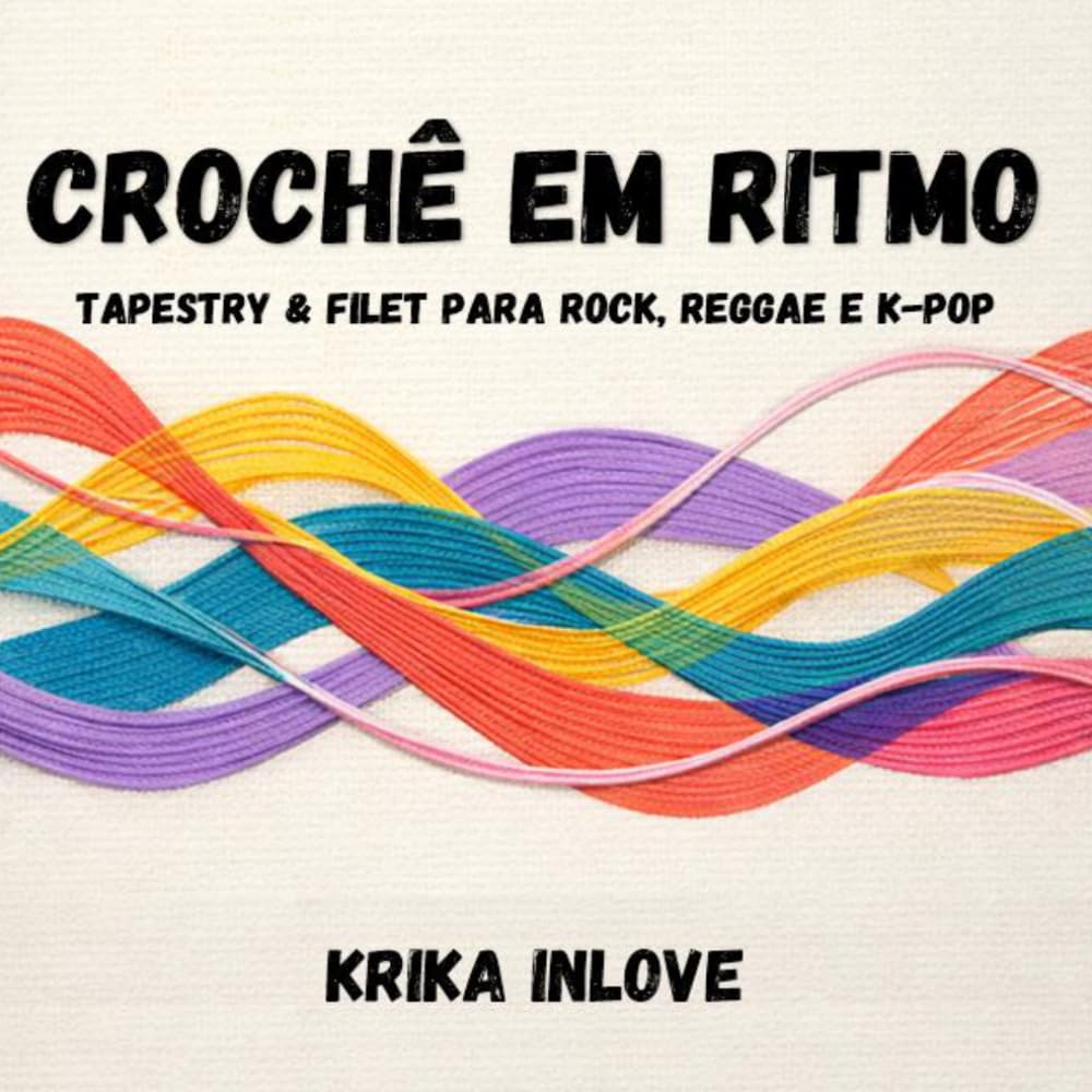 capítulo por capítulo baixar Crochê em Ritmo: Tapestry & Filet para Rock, Reggae e K-pop (Portuguese Edition)