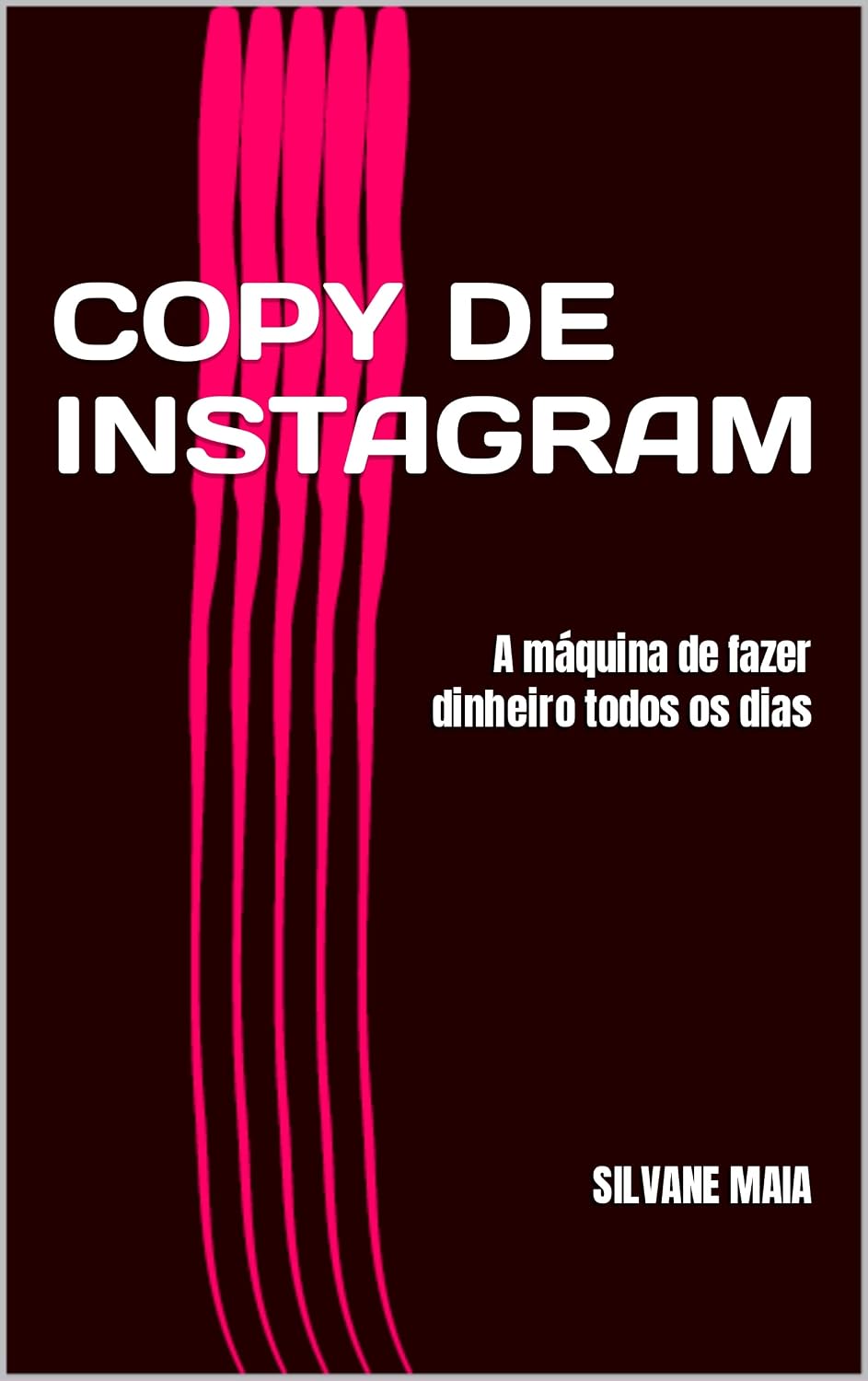 ler totalmente COPY DE INSTAGRAM: Instagram a máquina de fazer dinheiro todos os dias