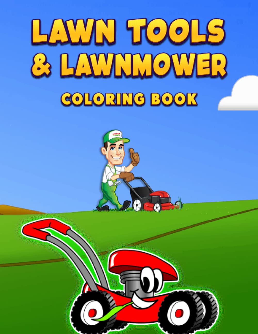 Lawn Tools And Lawnmower Coloring Book: Landscaping Vehicles, Mowing Equipment Lawn Tools And Lawnmower Coloring Book For lawn mower lovers baixar livro de graça