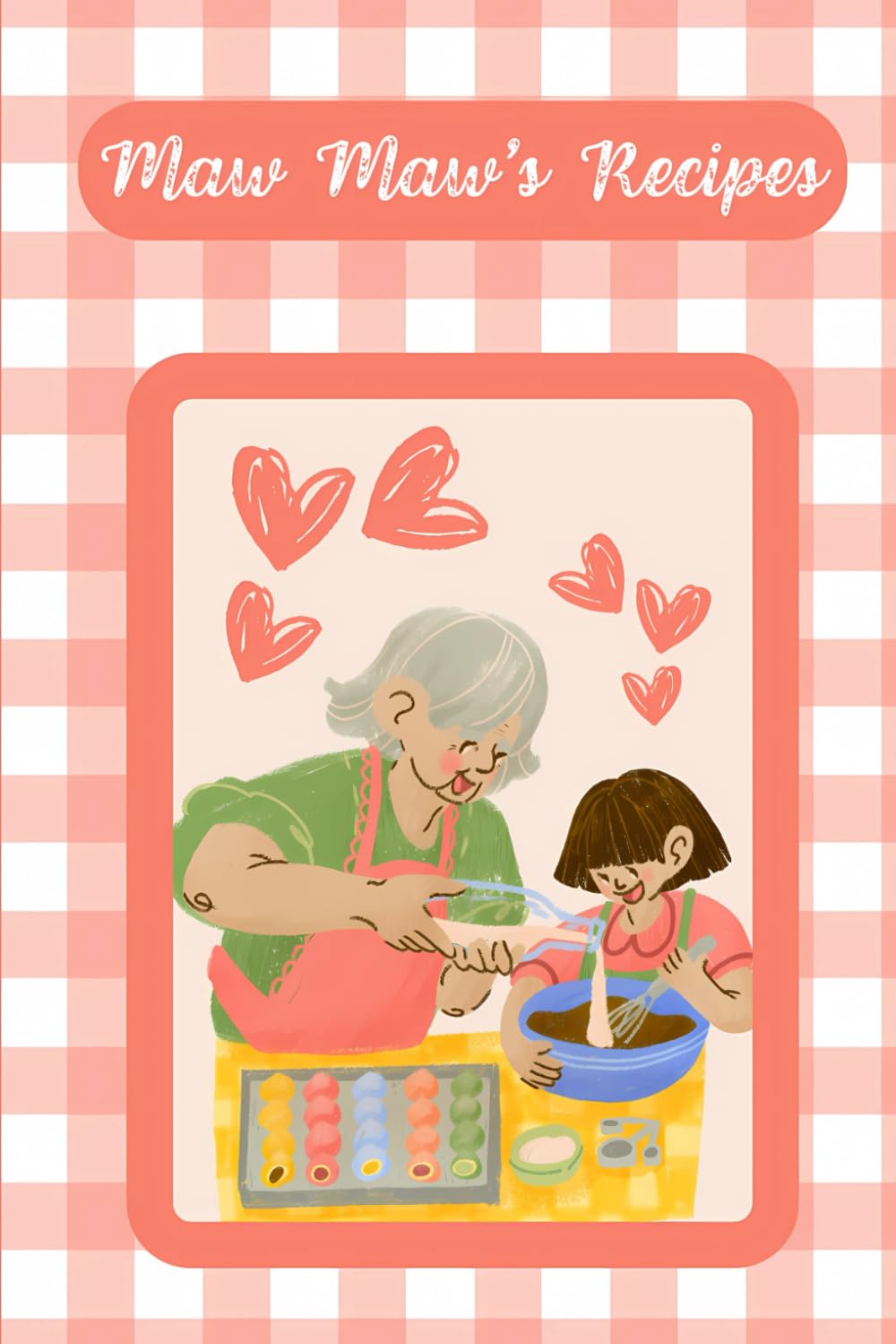 Maw Maw's Recipes: A Book of 115 Recipe Cards to Organize The Instructions to Her Famous Dishes baixar livro de graça