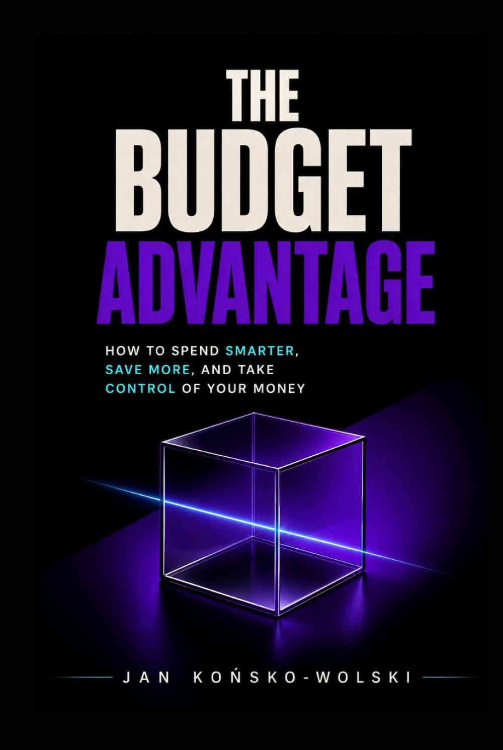 capítulo por capítulo baixar THE BUDGET ADVANTAGE: How to Spend Smarter, Save More, and Take Control of Your Money (THE MONEY ADVANTAGE SERIES)