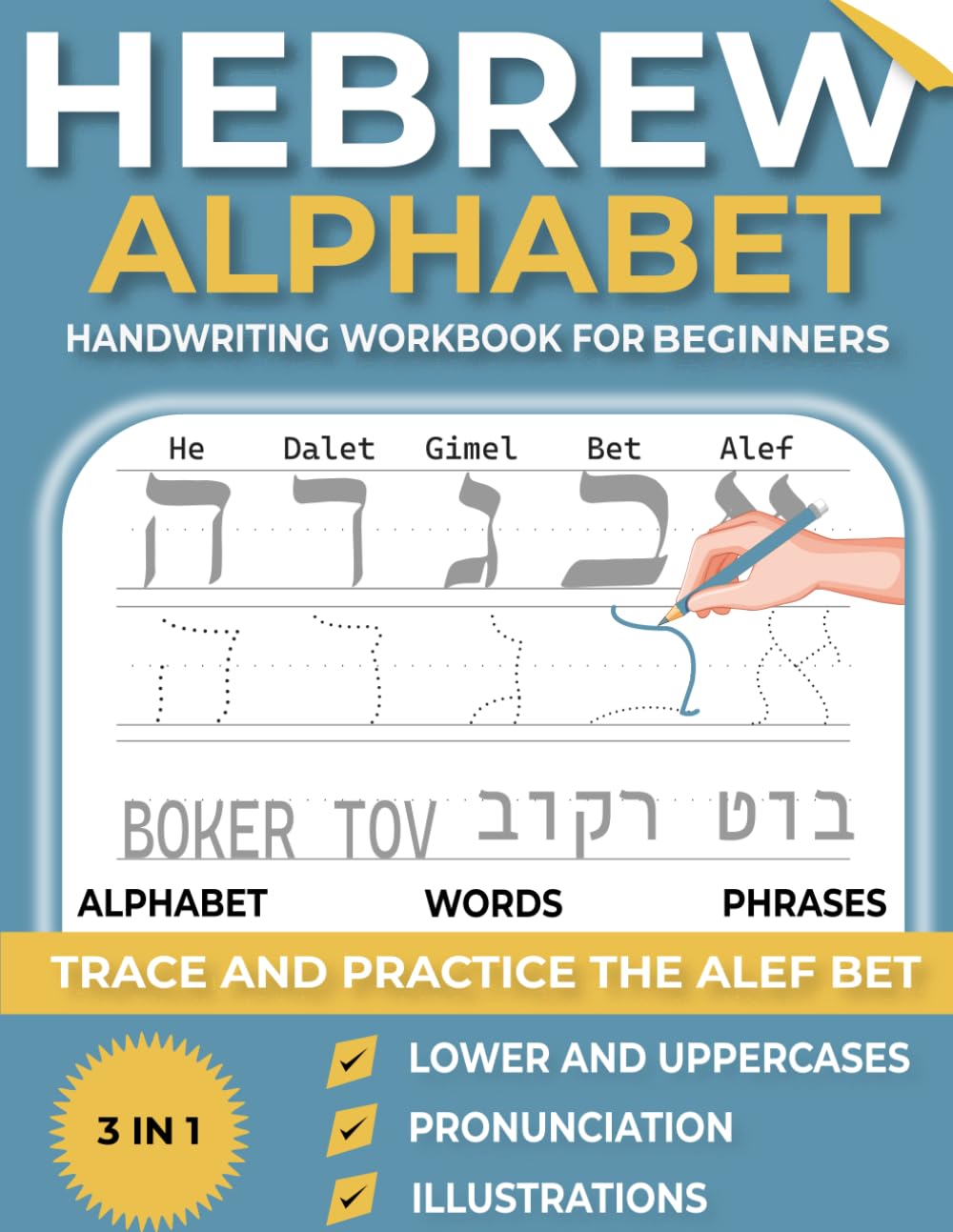 HEBREW ALPHABET 3-IN-1 HANDWRITING WORKBBOK FOR BEGINNERS: TRACE AND PRACTICE THE ALEF BET ( alphabet, words, phrases ) WITH EASE baixar o livro de graça