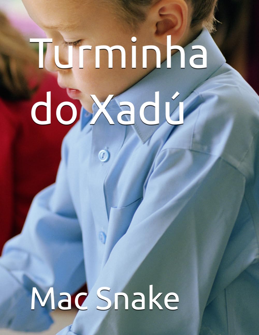 Turminha do Xadú (Portuguese Edition) baixar livro de graça