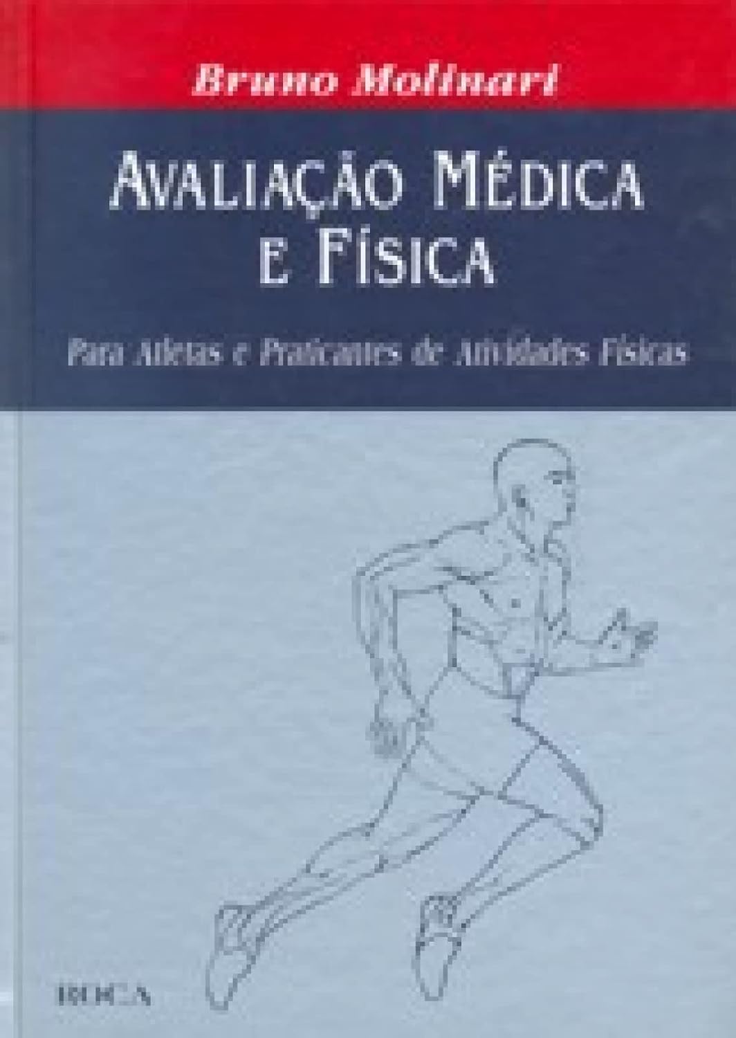 Avaliacao Medica e Fisica - Para Atletas e Praticantes de Atividades Fisicas baixar o livro de graça