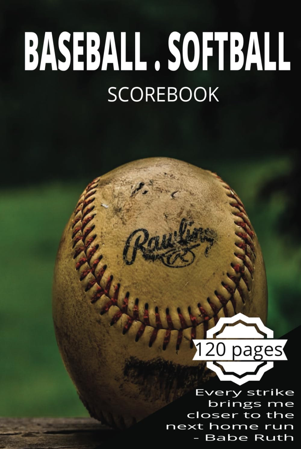 Baseball/Softball Scorebook: Precise Game Recording, Track Every Game with Precision, Baseball/Softball Scorekeeping book - 120 Games Score Sheets baixar o livro de graça