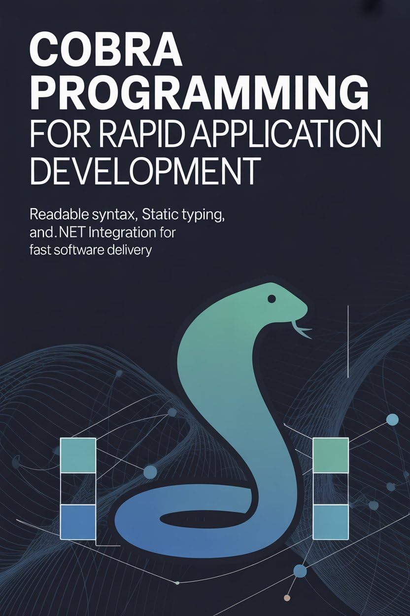 capítulo por capítulo baixar COBRA PROGRAMMING FOR RAPID APPLICATION DEVELOPMENT: Readable syntax static typing and.NET integration for fast software delivery (English Edition)