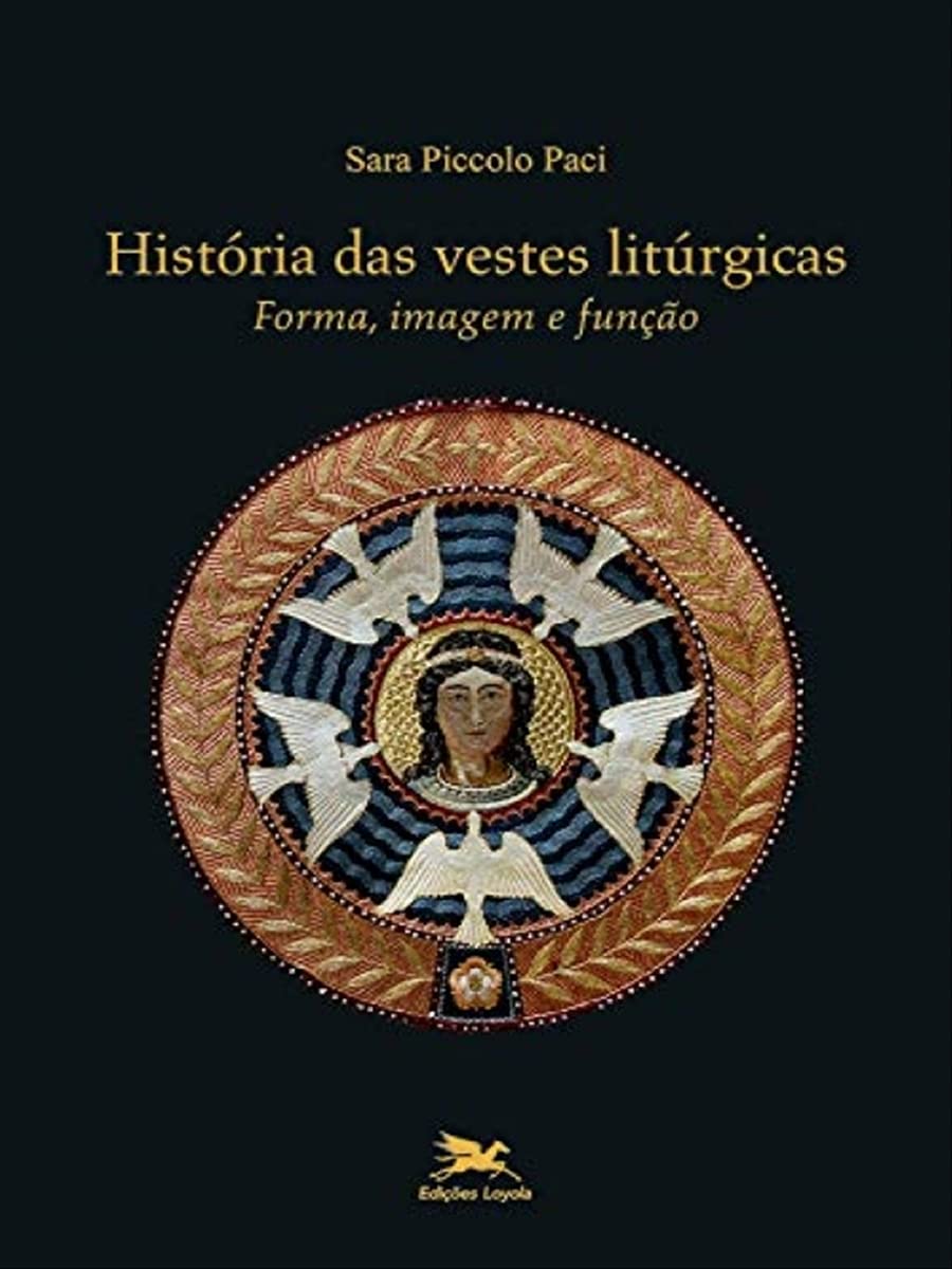 História das vestes litúrgicas: Forma, imagem e função