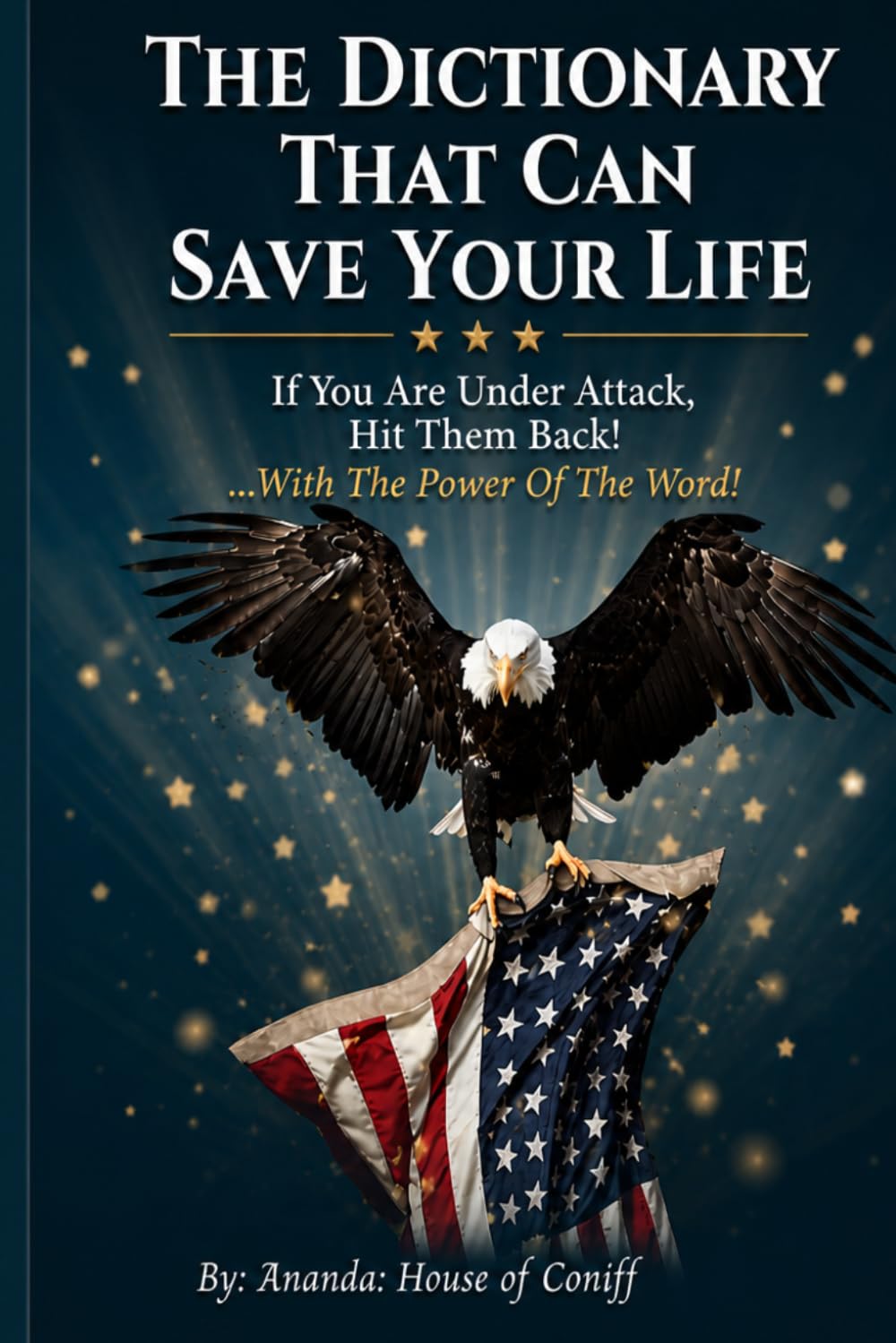 The Dictionary That Can Save Your Life: If You Are Under Attack - Hit Them Back!...With The Power Of The Word! baixar livro de graça