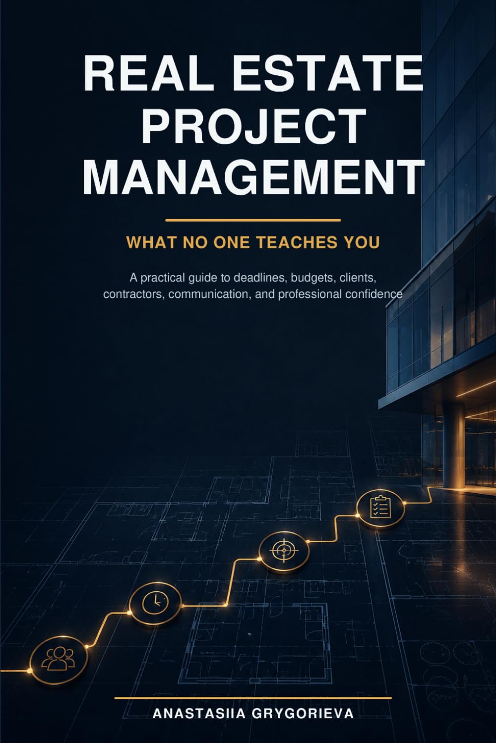 ler totalmente Real Estate Project Management: What No One Teaches You