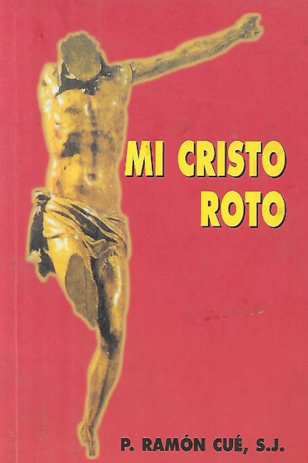 Mi Cristo roto (Spanish Edition) baixar livro de graça