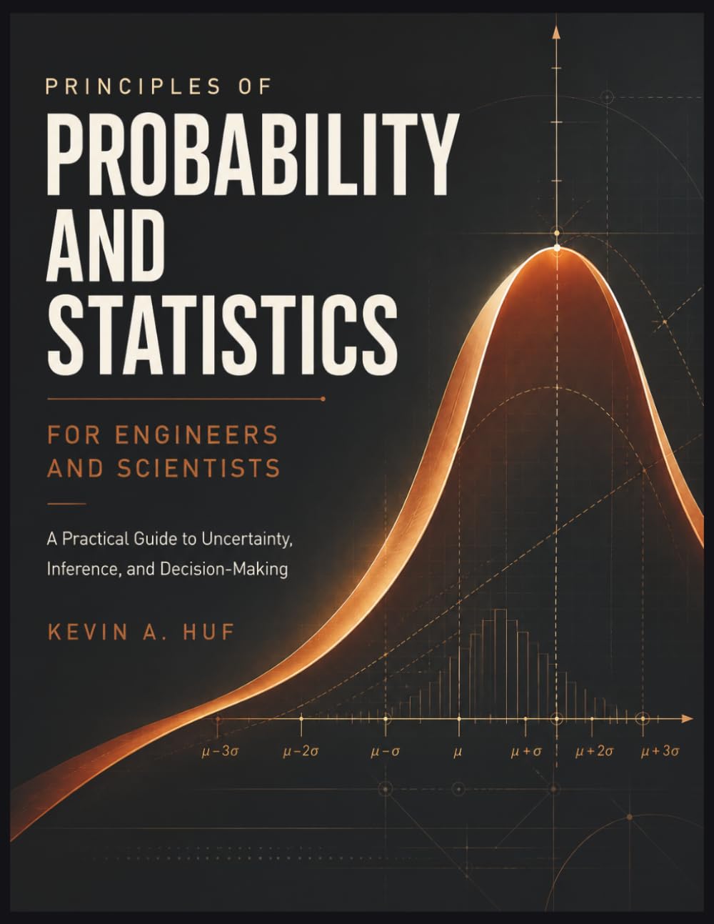 capítulo por capítulo baixar PRINCIPLES OF PROBABILITY AND STATISTICS FOR ENGINEERS AND SCIENTISTS: A Practical Guide to Uncertainty, Inference, and Decision Making