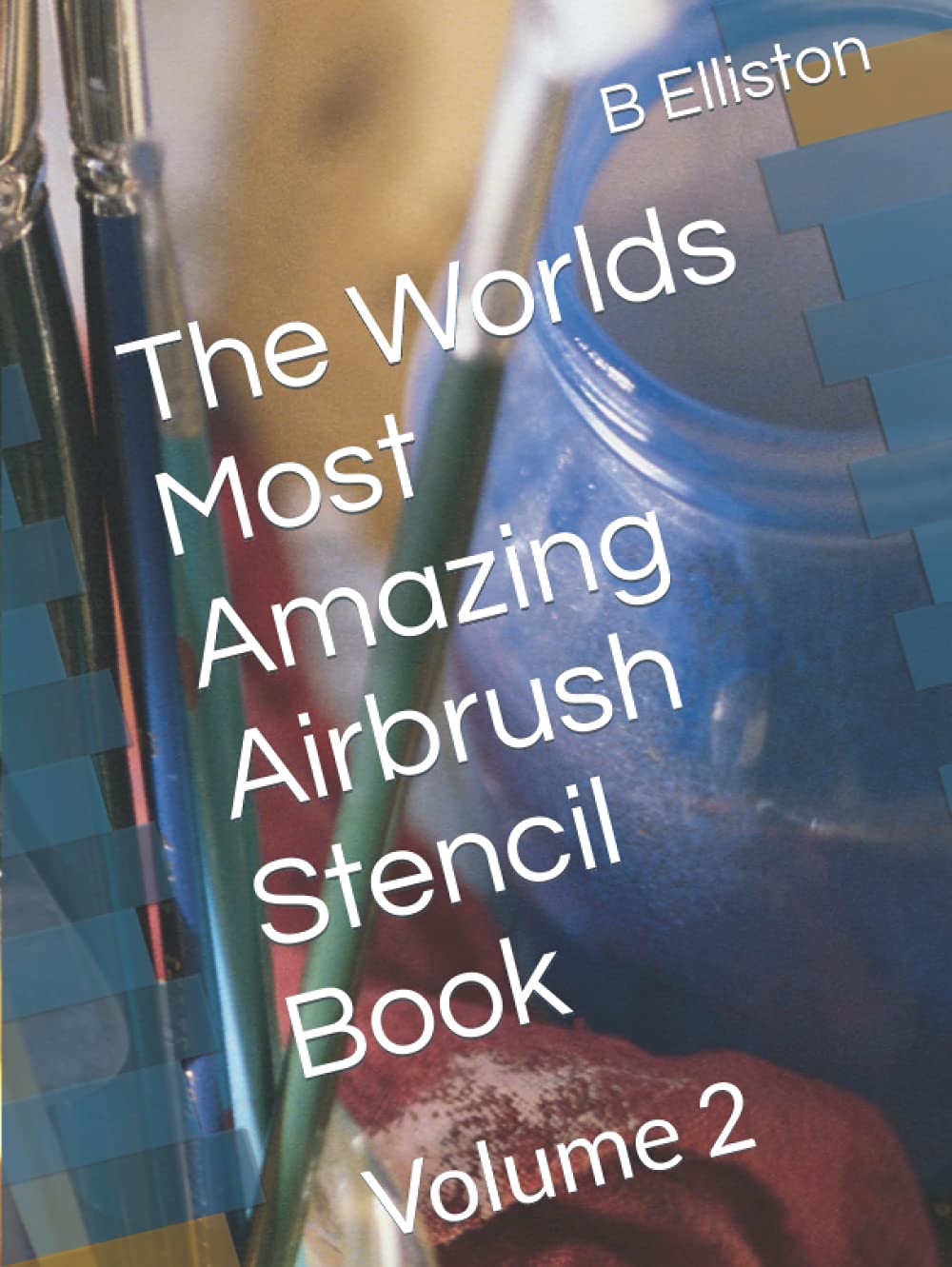 ler totalmente The Worlds Most Amazing Airbrush Stencil Book: Volume 2