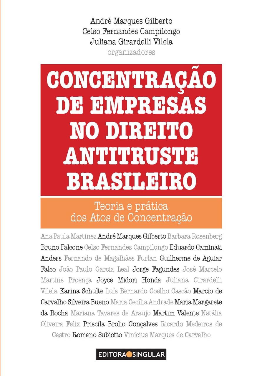 Concentração De Empresas No Direito Antitruste Brasileiro