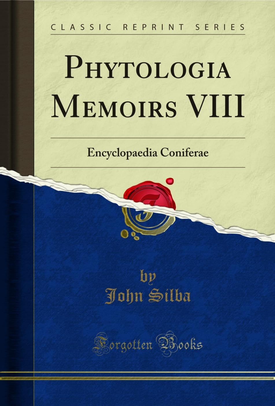 Phytologia Memoirs VIII: Encyclopaedia Coniferae (Classic Reprint) (English Edition)