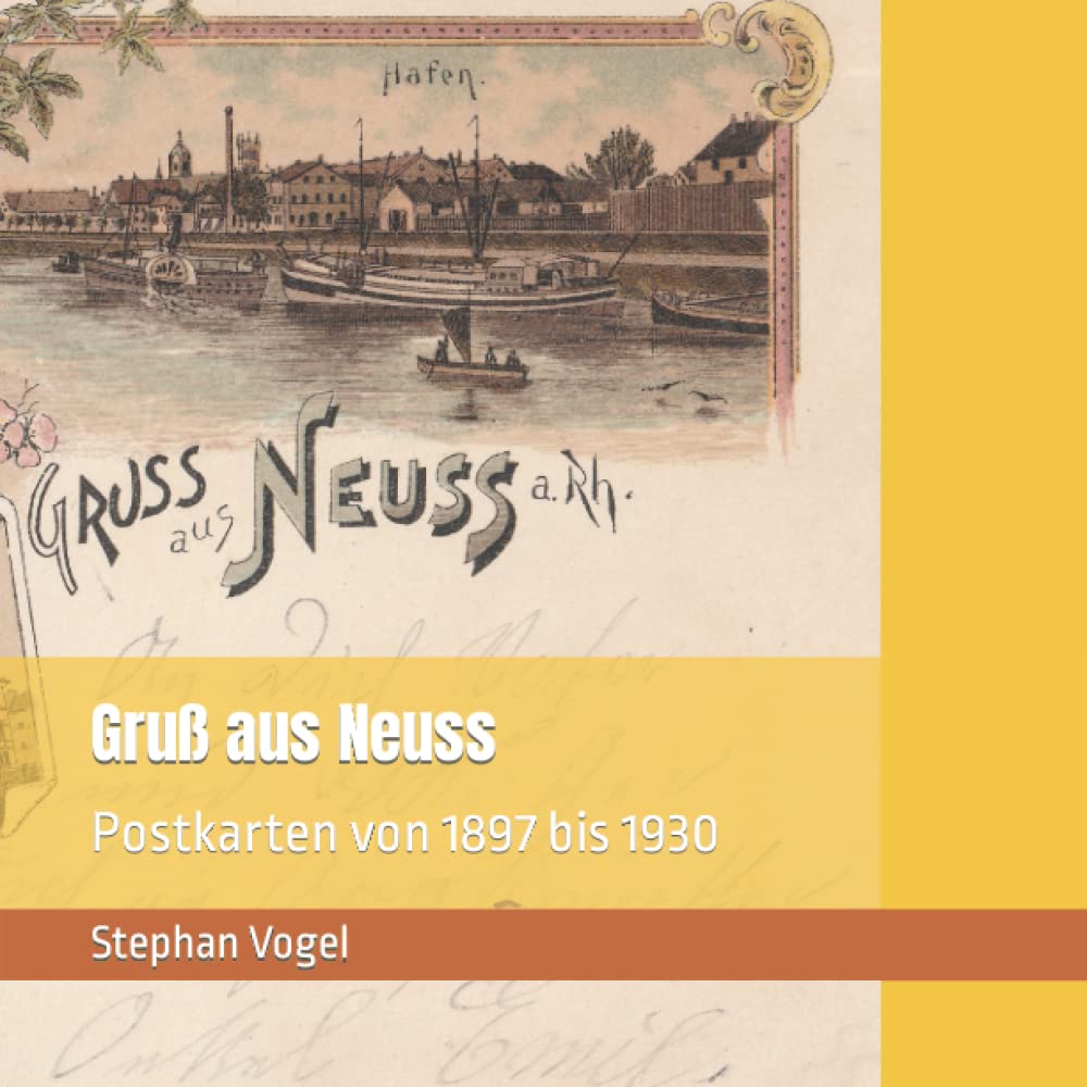 ler totalmente Gruß aus Neuss Band 1: Postkarten von 1897 bis 1930 (German Edition)