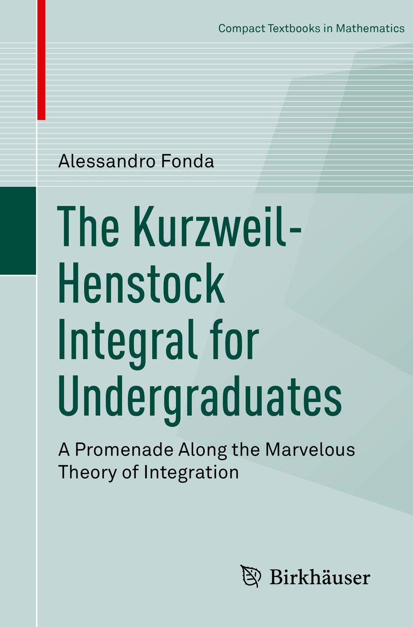 capítulo por capítulo baixar The Kurzweil-Henstock Integral for Undergraduates: A Promenade Along the Marvelous Theory of Integration