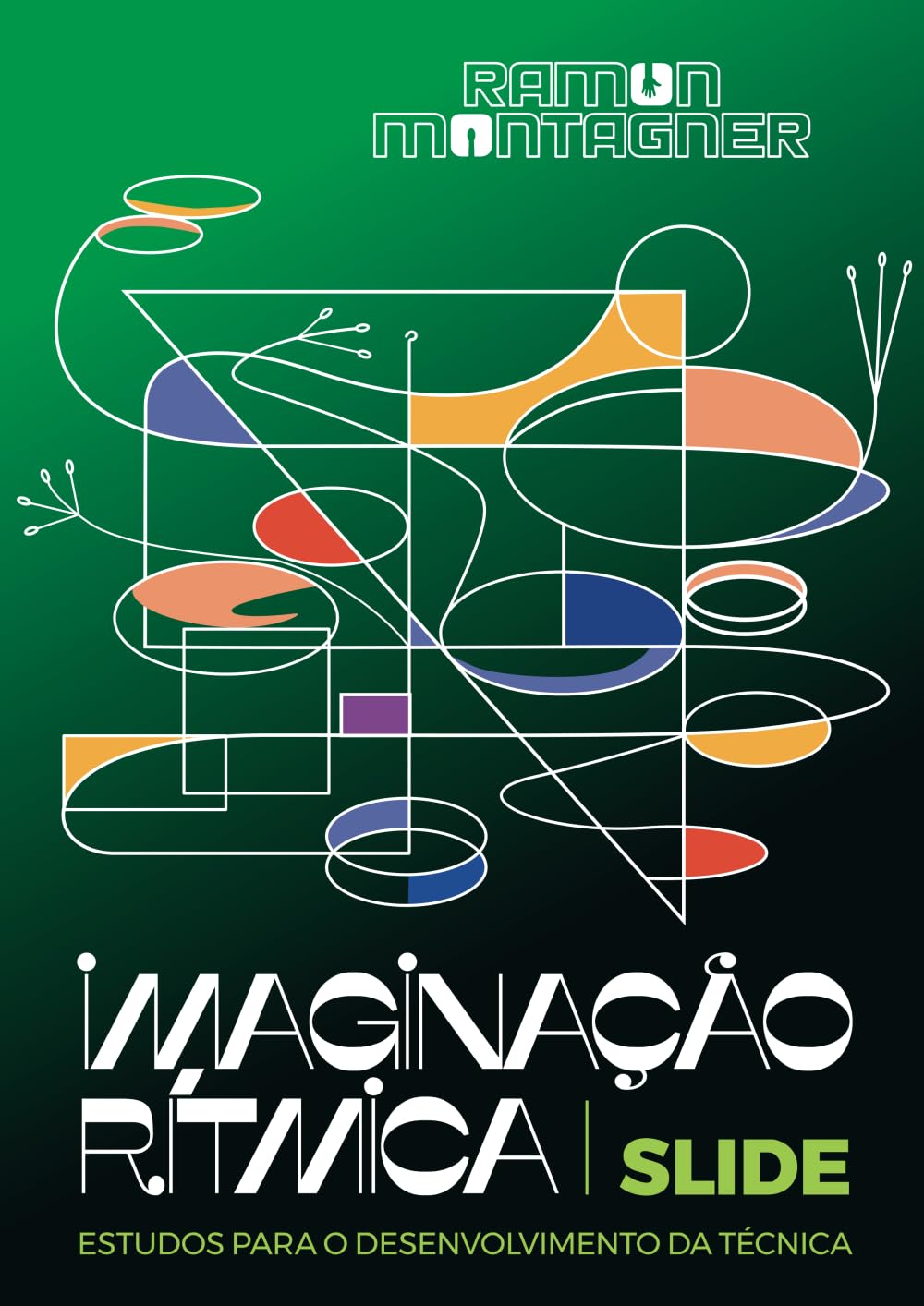 capítulo por capítulo baixar Imaginação Rítmica: Estudos para o Desenvolvimento da Técnica Slide (Portuguese Edition)