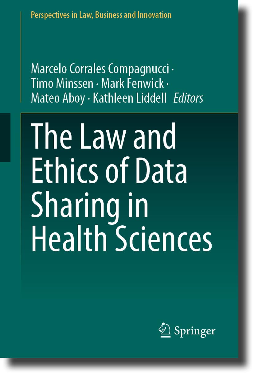 ler totalmente The Law and Ethics of Data Sharing in Health Sciences (Perspectives in Law, Business and Innovation) (English Edition)