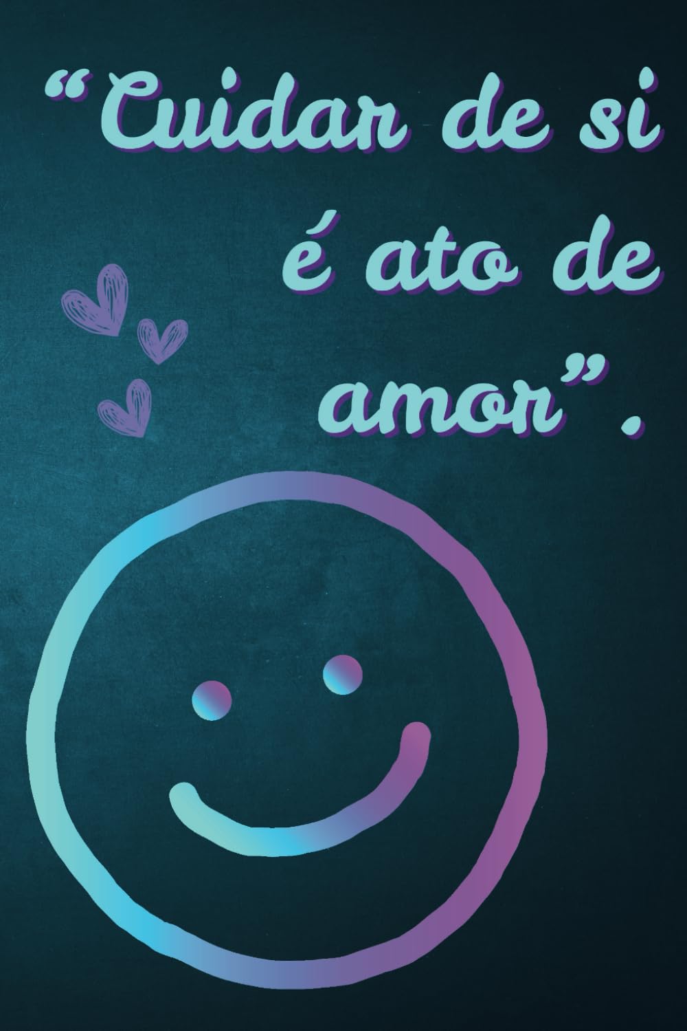 Cuidar de si é ato de amor. (Portuguese Edition) baixar livro de graça