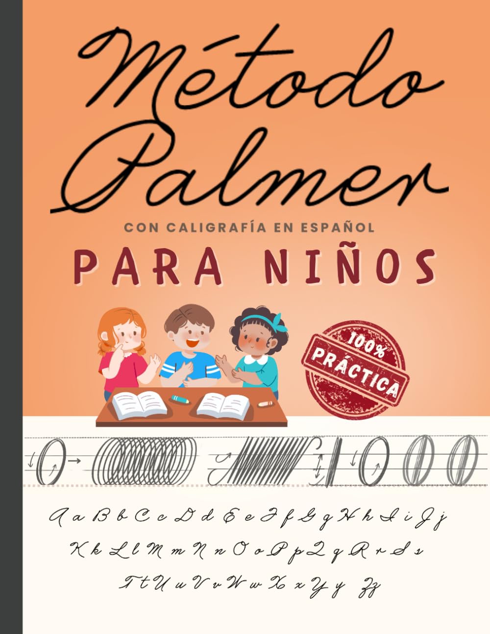 ler totalmente Método Palmer Con Caligrafía en Español Para Niños: Cuaderno de Caligrafía Cursiva Para Mejorar La Escritura Con Ejercicios, Letras y Oraciones (Spanish Edition)