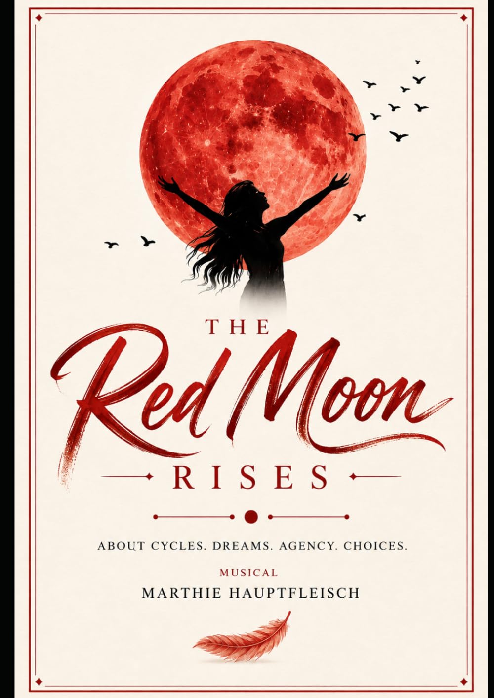 ler totalmente The Red Moon Rising: About Cycles. Dreams. Agency. Choices (Life Changing Musicals)