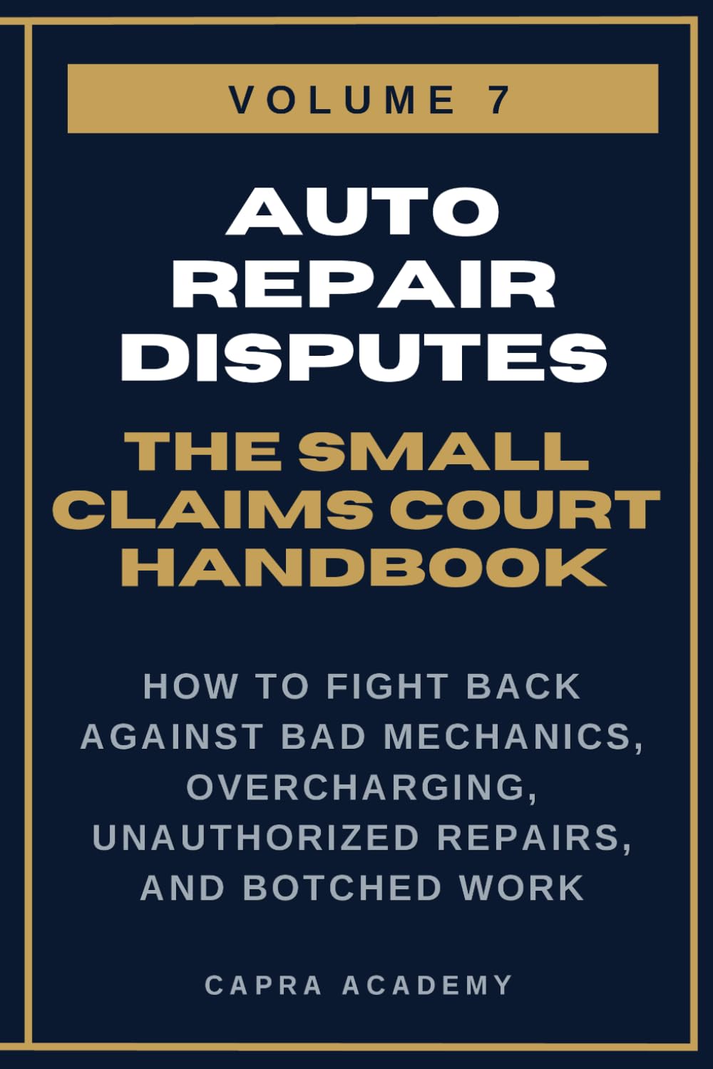 Auto Repair Disputes: The Complete Small Claims Court Handbook — How to Fight Back Against Bad Mechanics, Overcharging, Unauthorized Repairs, and... and Collecting Your Money in Small C) baixar livro de graça