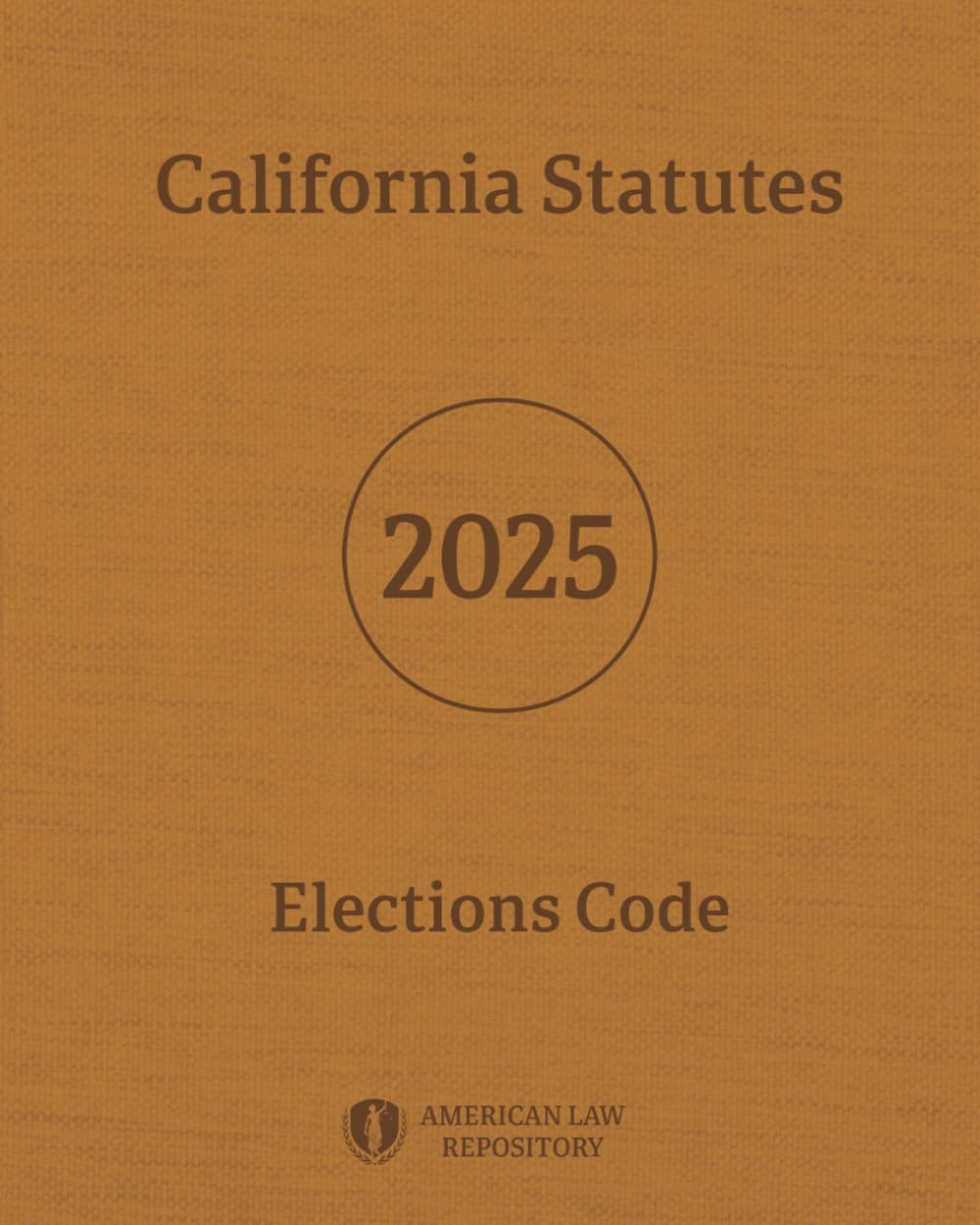 California Statutes - Elections Code 2025