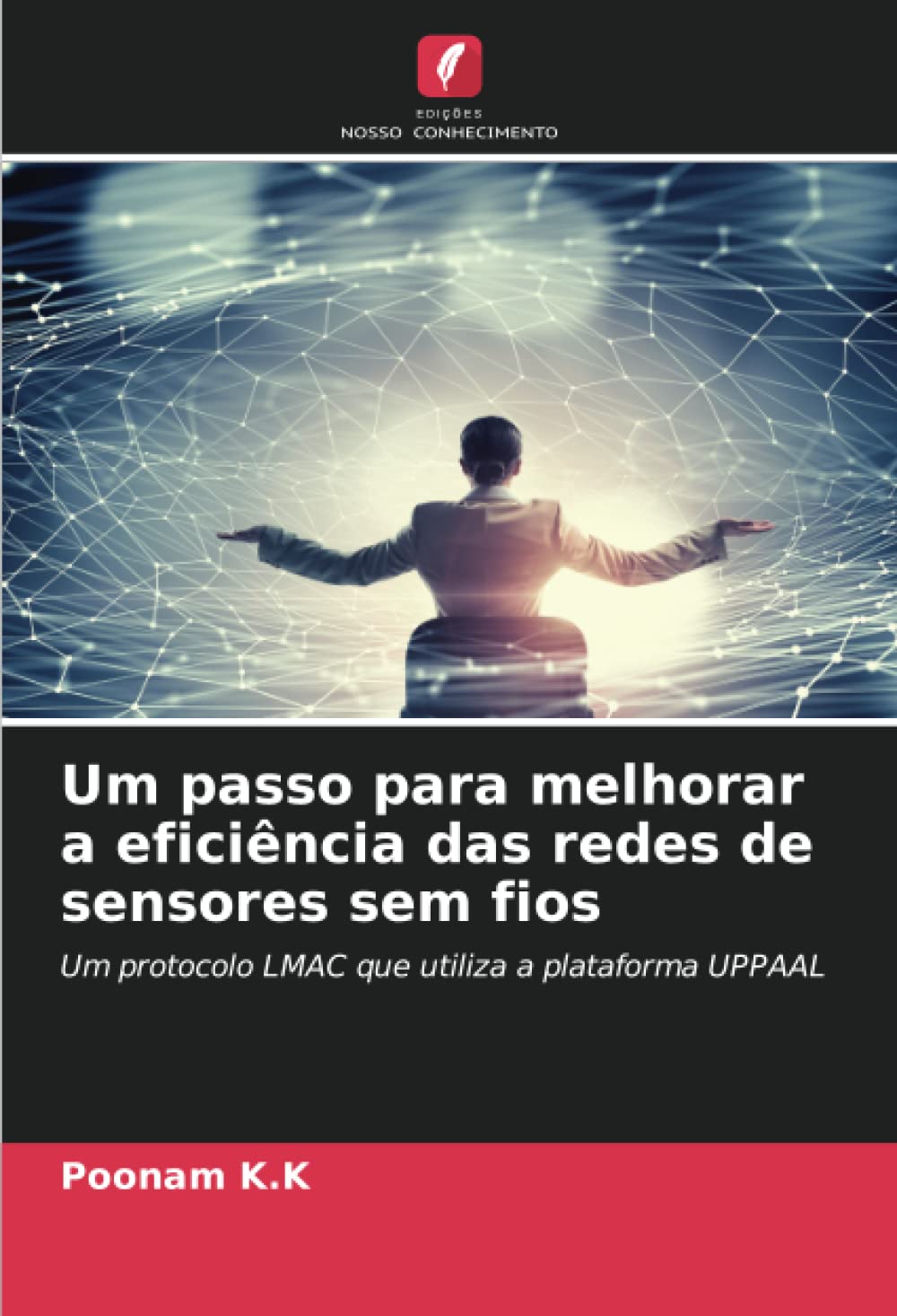 capítulo por capítulo baixar Um passo para melhorar a eficiência das redes de sensores sem fios: Um protocolo LMAC que utiliza a plataforma UPPAAL