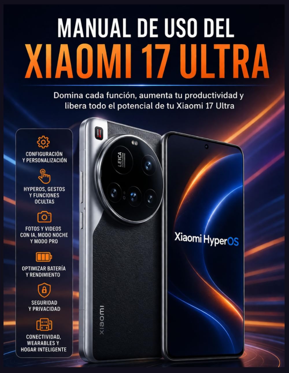 Manual de uso del Xiaomi 17 Ultra: Domina cada función, aumenta tu productividad y libera todo el potencial de tu Xiaomi 17 Ultra (Spanish Edition) baixar livro de graça